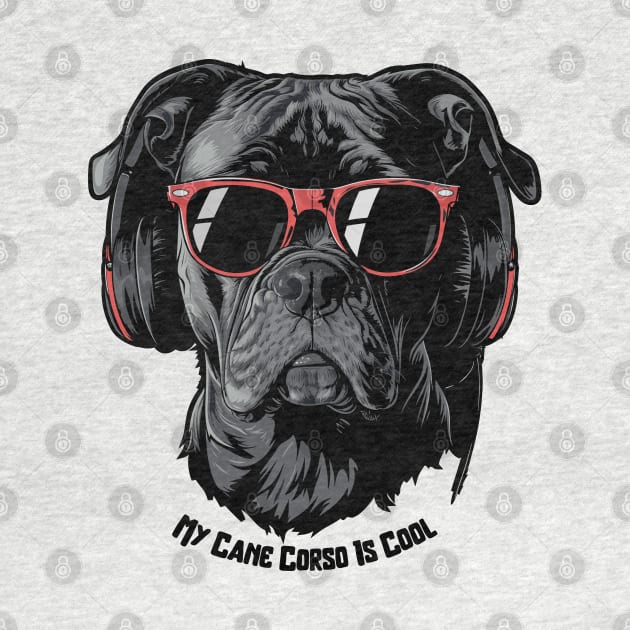 Cool Dogs - Sounds and Shade - Cane Corso by EverGreene